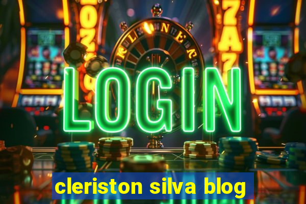 cleriston silva blog